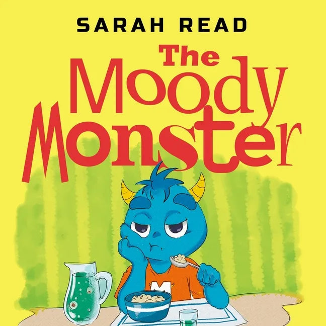 The Moody Monster: (Сhildren's Books About Emotions & Feelings, Kids Ages 3 5, Preschool, Kindergarten) - Paperback