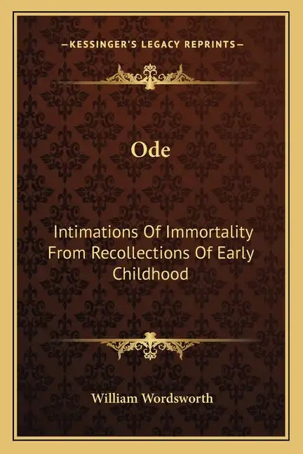 Ode: Intimations of Immortality from Recollections of Early Childhood - Paperback