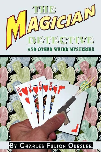 The Magician Detective: And Other Weird Mysteries - Paperback