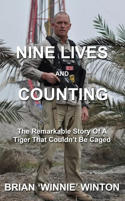 Nine Lives and Counting: The Remarkable Story Of A Tiger That Couldn`t Be Caged - Paperback