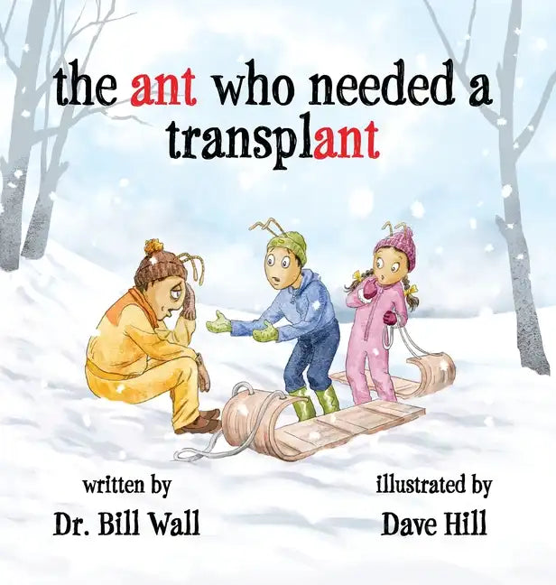 The ant who needed a transplant - Hardcover