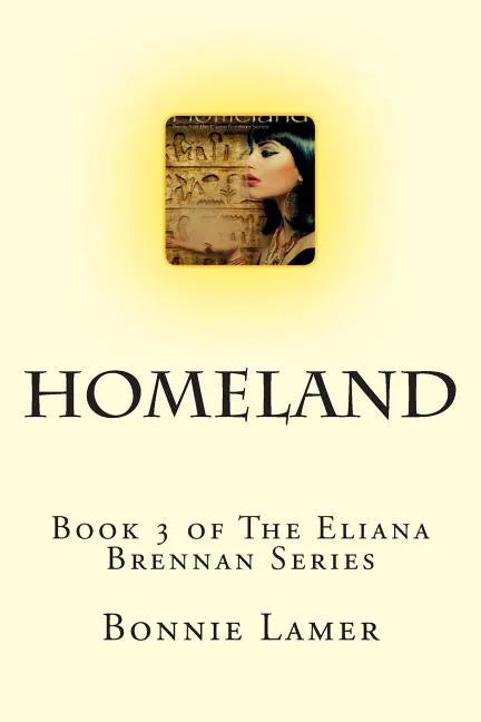 Homeland: Book 3 of The Eliana Brennan Series - Paperback