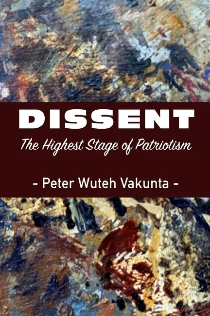 Dissent: The Highest Stage of Patriotism - Paperback