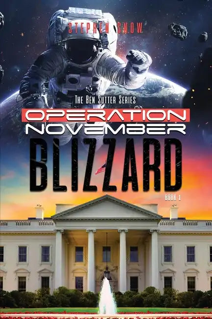 Operation November Blizzard: The Ben Sutter Series-Book 1 - Paperback