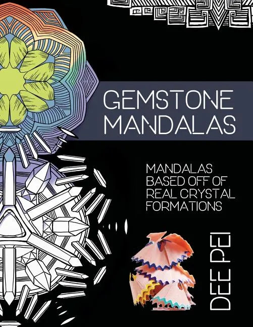 Gemstone Mandalas Coloring Book: A meditative coloring book experience for all ages. - Paperback