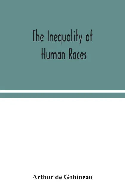 The inequality of human races - Paperback