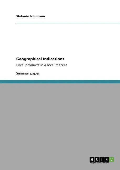 Geographical Indications: Local products in a local market - Paperback