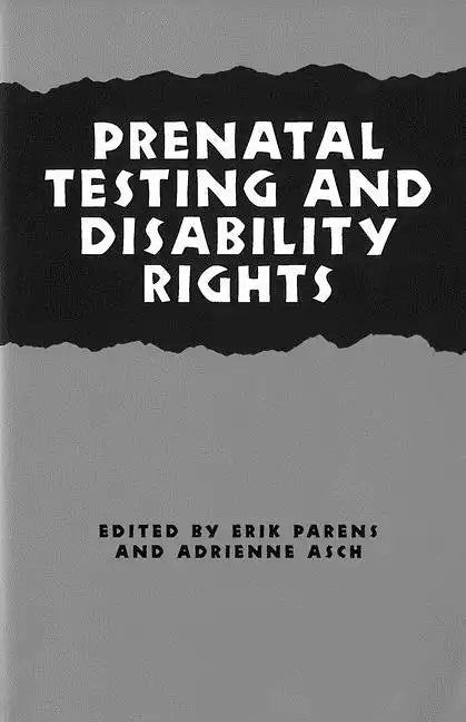 Prenatal Testing and Disability Rights - Paperback