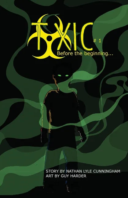 Toxic Volume 1: Before The Beginning - Paperback