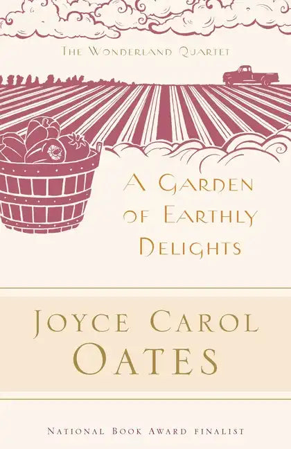A Garden of Earthly Delights - Paperback