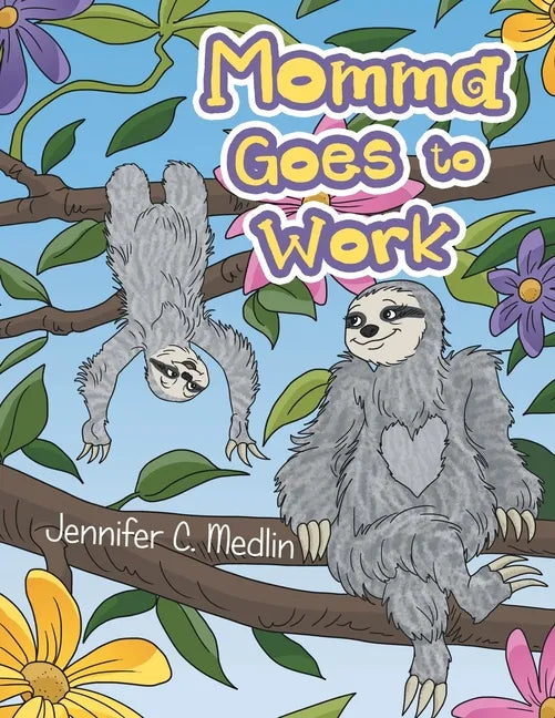 Momma Goes to Work - Paperback
