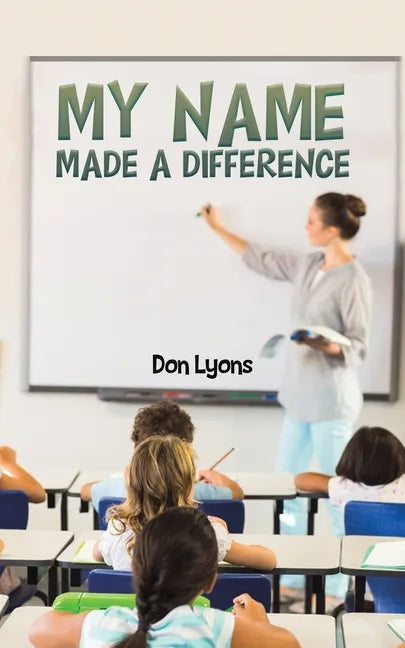 My Name Made a Difference - Paperback