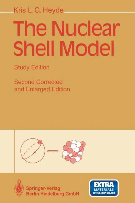 The Nuclear Shell Model: Study Edition - Paperback