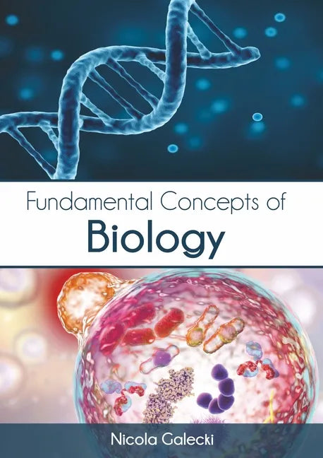 Fundamental Concepts of Biology - Hardcover