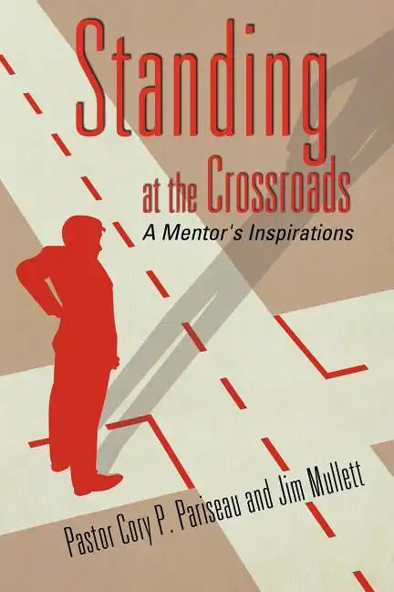 Standing at the Crossroads - Paperback
