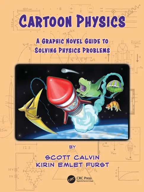 Cartoon Physics: A Graphic Novel Guide to Solving Physics Problems - Paperback