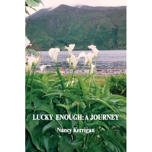 Lucky Enough: A Journey - Paperback