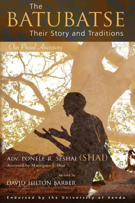 The Batubatse: Their Story and Traditions - Paperback