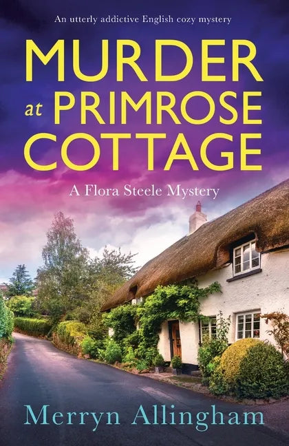 Murder at Primrose Cottage: An utterly addictive English cozy mystery - Paperback