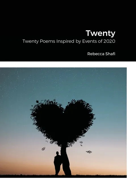 Twenty: Twenty Poems Inspired by Events of 2020 - Hardcover