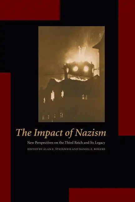 The Impact of Nazism: New Perspectives on the Third Reich and Its Legacy - Paperback