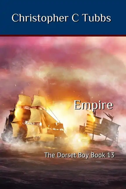Empire: The Dorset Boy Book 13 - Paperback