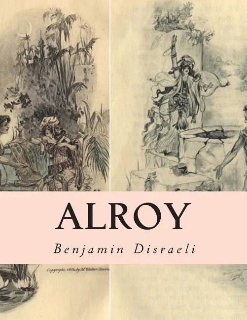 Alroy: Or The Prince of The Captivity - Paperback