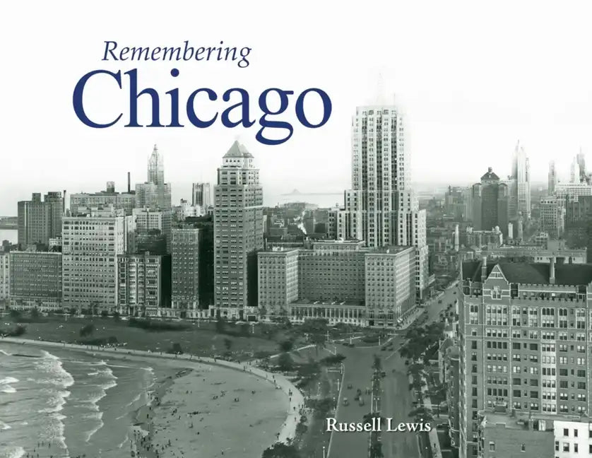 Remembering Chicago - Paperback