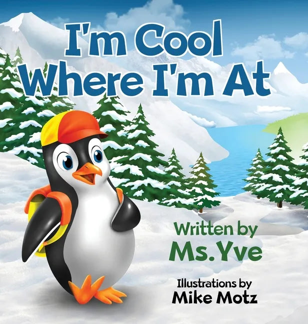 I'm Cool Where I'm At - Hardcover