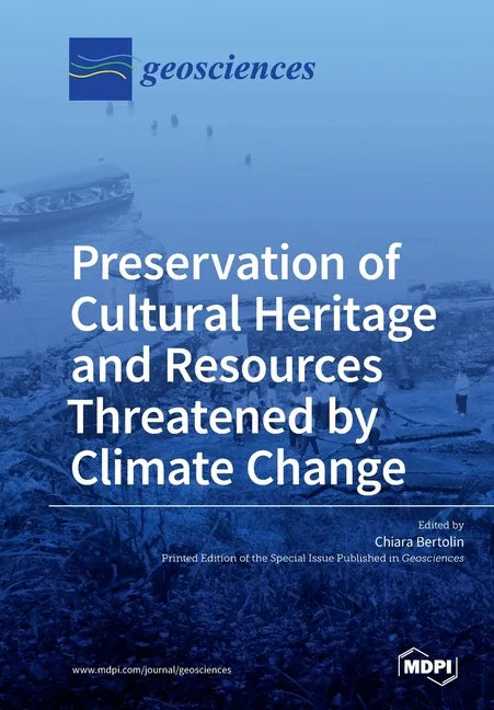 Preservation of Cultural Heritage and Resources Threatened by Climate Change - Paperback