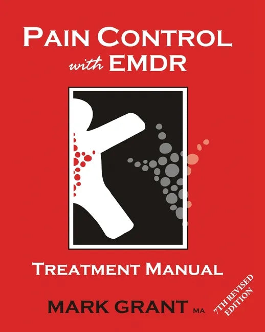 Pain Control with EMDR: Treatment manual 8th Revised Edition - Paperback