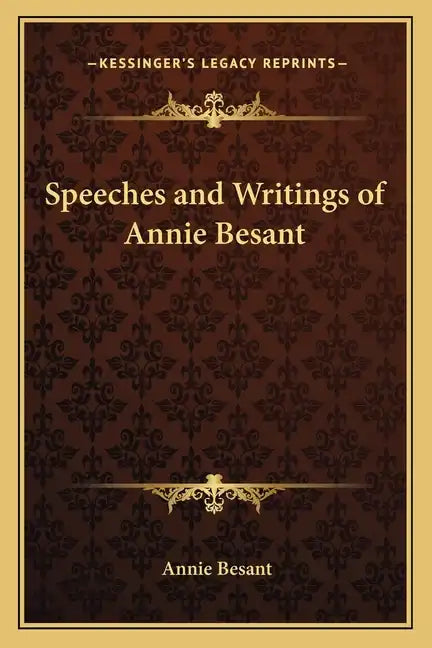 Speeches and Writings of Annie Besant - Paperback