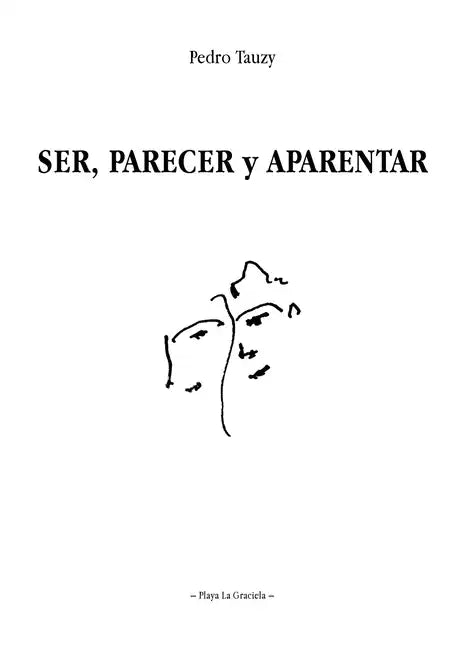 Ser, Parecer Y Aparentar: El camino iniciático hacia la Identidad - Paperback