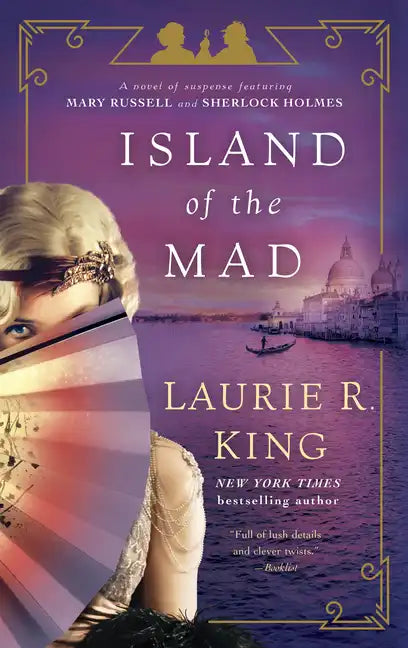 Island of the Mad: A Novel of Suspense Featuring Mary Russell and Sherlock Holmes - Paperback
