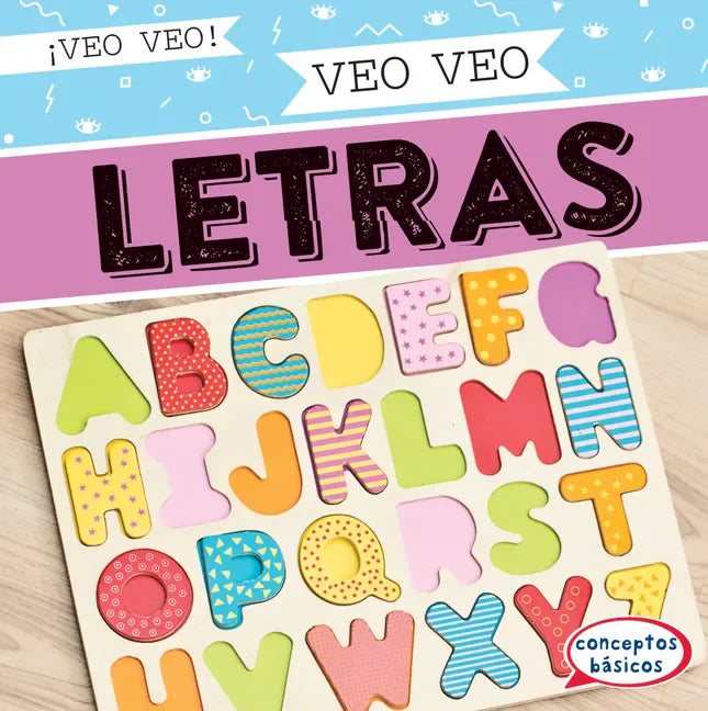 Veo Veo Letras (I Spy Letters) - Library Binding