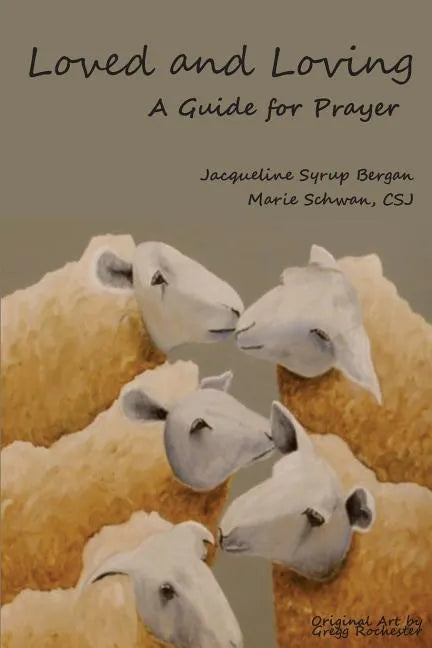 Loved and Loving: A Guide for Prayer - Paperback