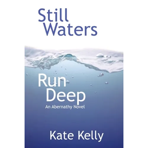 Still Waters Run Deep: An Abernathy Novel - Paperback