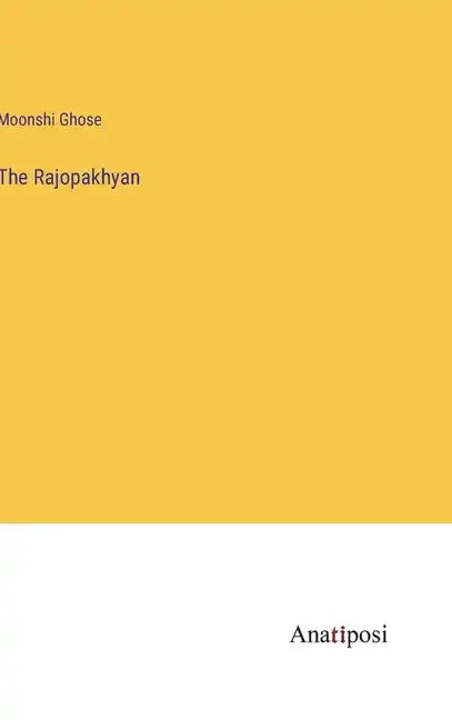 The Rajopakhyan - Hardcover