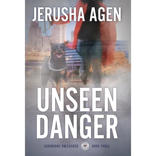 Unseen Danger: A Christian K-9 Suspense - Hardcover