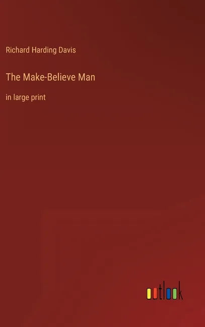 The Make-Believe Man: in large print - Hardcover