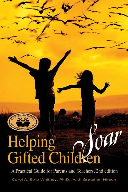 Helping Gifted Children Soar: A Practical Guide for Parents and Teachers (2nd Edition) - Paperback