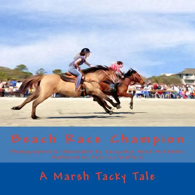 Beach Race Champion: A Marsh Tacky Tale - Paperback