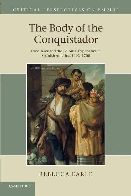 The Body of the Conquistador - Paperback