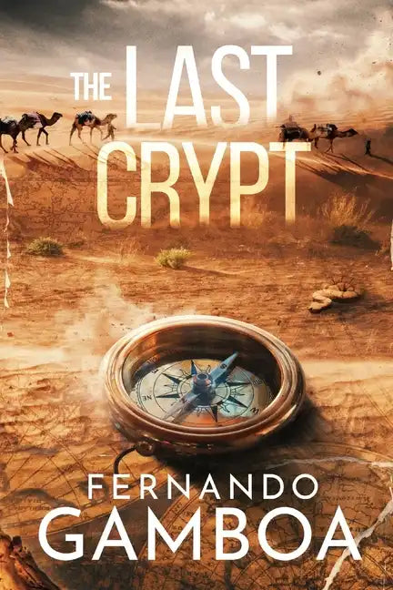The Last Crypt: Discover the truth. Rewrite History. - Paperback