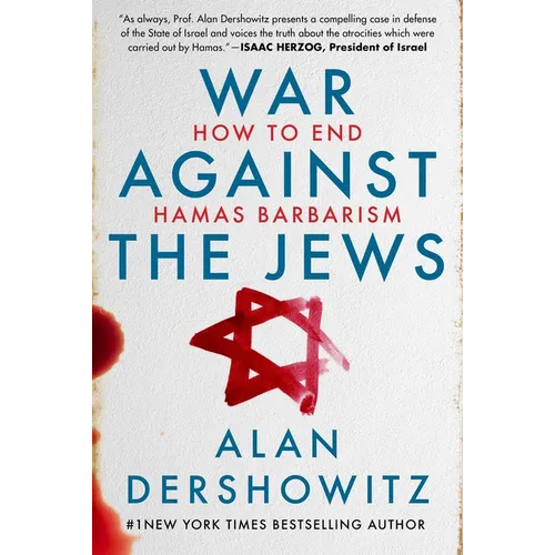 War Against the Jews: How to End Hamas Barbarism - Hardcover