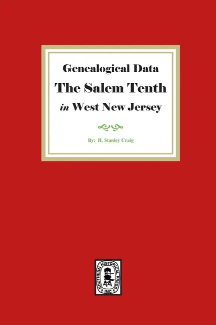 Genealogical Data, The Salem Tenth in West New Jersey - Paperback