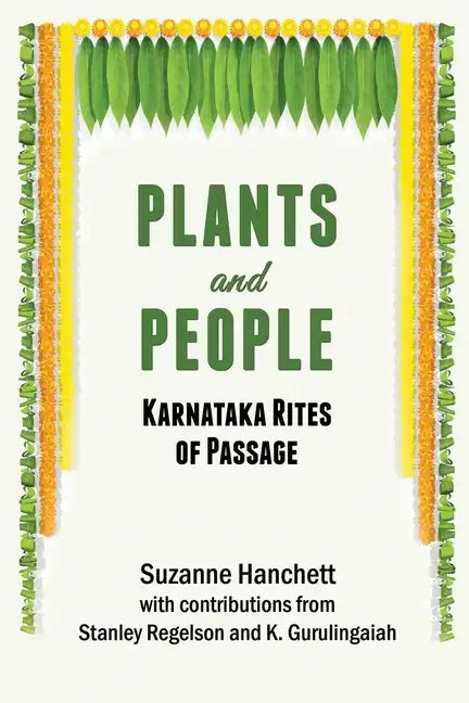 Plants and People: Karnataka Rites of Passage - Paperback