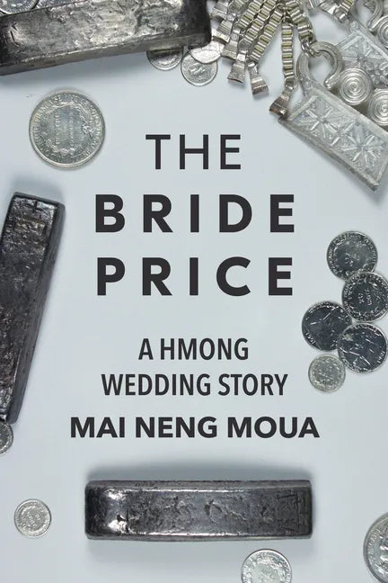 The Bride Price: A Hmong Wedding Story - Paperback