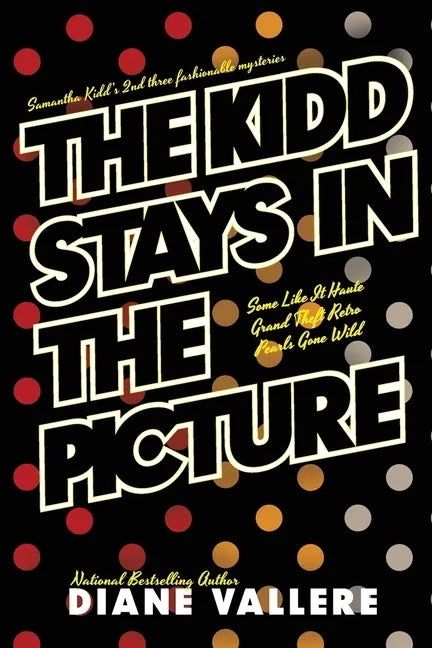 The Kidd Stays in the Picture: Samantha Kidd Omnibus #2 - Paperback