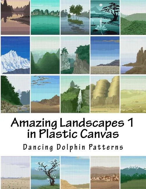 Amazing Landscapes 1: in Plastic Canvas - Paperback
